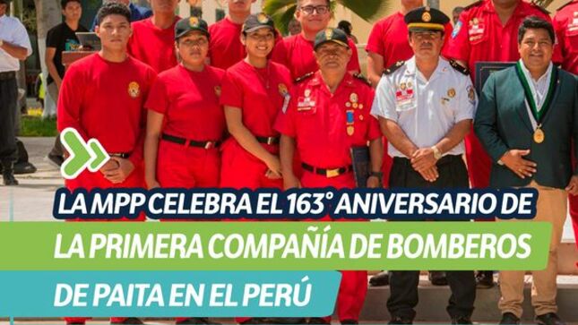 La MPP celebra el 163° aniversario de la primera compañía de bomberos de Paita en el Perú