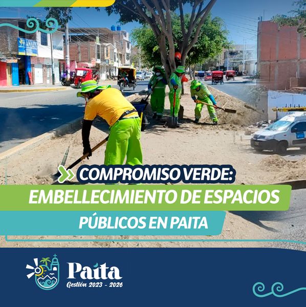 Compromiso verde: Embellecimiento de espacios públicos en Paita