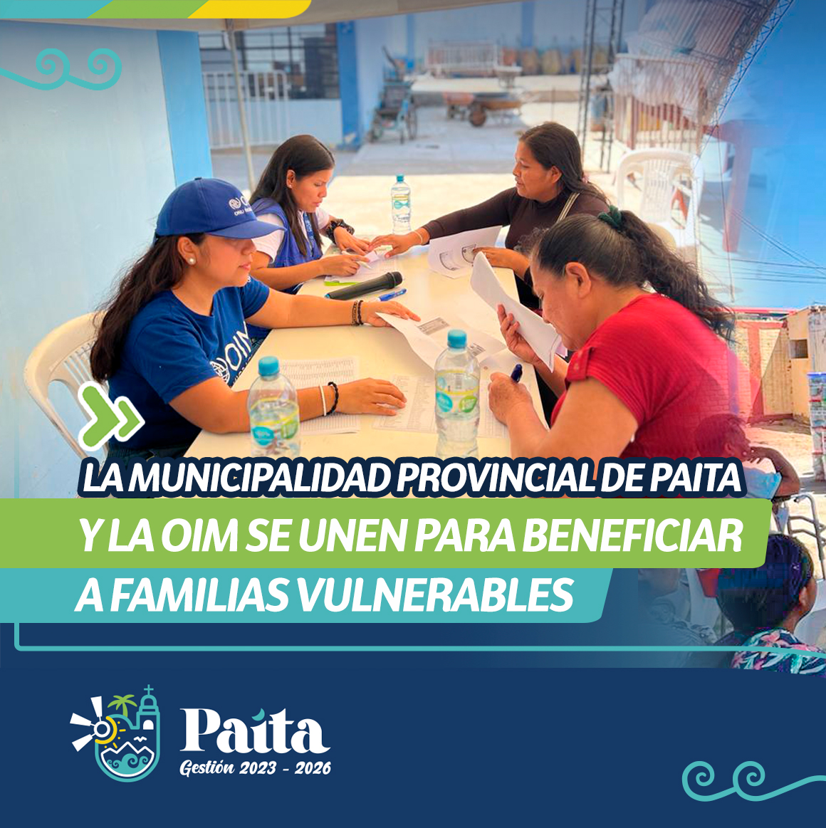 La Municipalidad Provincial de Paita y la OIM se unen para beneficiar a familias vulnerables