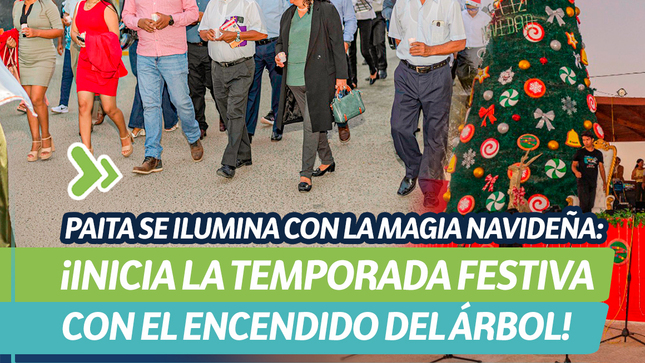 Paita se ilumina con la magia navideña: ¡Inicia la temporada festiva con el encendido del árbol!
