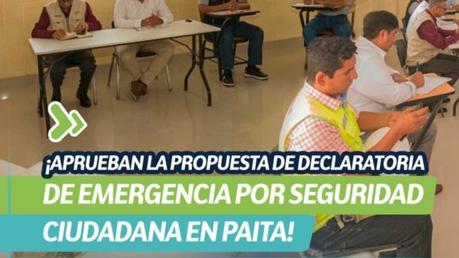 ¡Aprueban la propuesta de declaratoria de emergencia por seguridad ciudadana en Paita!