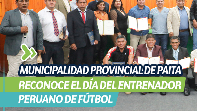 Municipalidad Provincial de Paita reconoce el día del entrenador peruano de fútbol