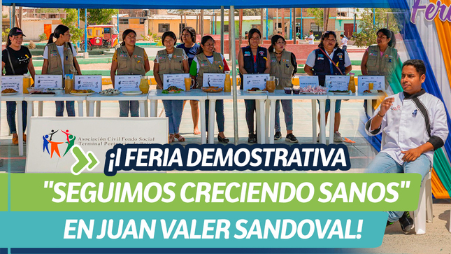 ¡I Feria Demostrativa "Seguimos Creciendo Sanos" en Juan Valer Sandoval!