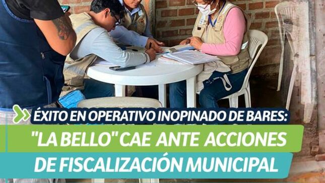 Éxito en operativo inopinado de bares: "la bello" cae ante acciones de fiscalización municipal