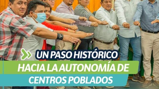 Un paso histórico hacia la autonomía de Centros Poblados