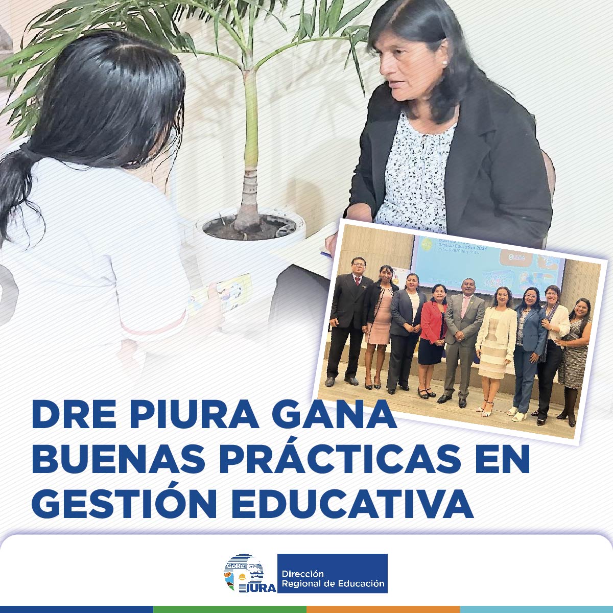 Noticia DRE PIURA gana buenas prácticas en gestión educativa.