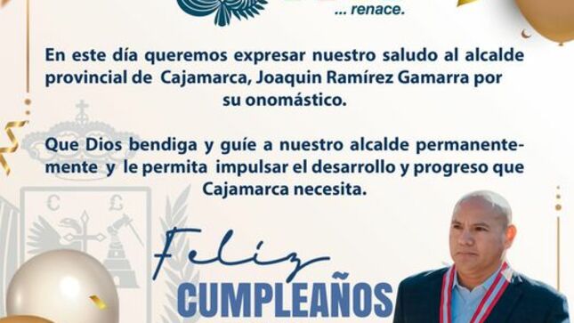 🎉Felicitamos a nuestra primera autoridad edil, Joaquin Ramírez Gamarra en el día de su onomástico.
Desde la familia municipal extendemos los mejores deseos de éxitos personales y en su gestión que serán reflejo en favor del desarrollo de Cajamarca.
#CajamarcaRenace