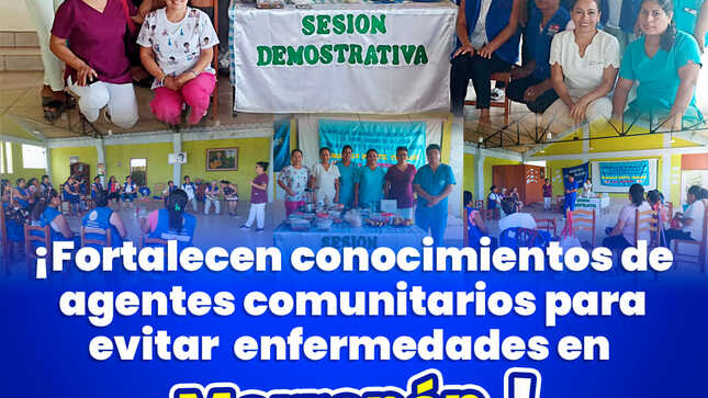 Fortalecen conocimientos para agentes comunitarios para evitar enfermedades en Morropón