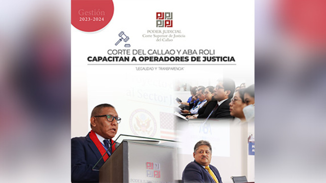 Corte Superior de Justicia del Callao y ABA ROLI capacitan a operadores de justicia sobre técnicas de litigación oral