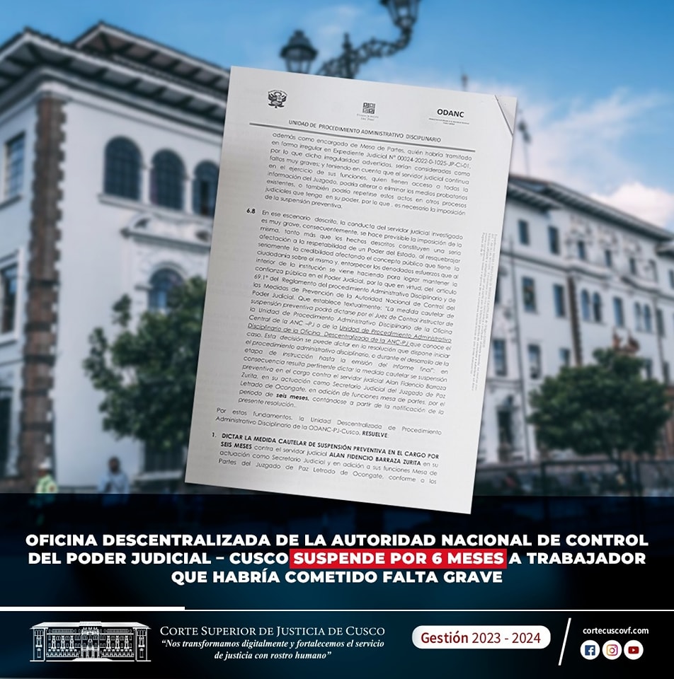 Oficina Descentralizada de la Autoridad Nacional de Control del Poder Judicial - Cusco, suspende por 6 meses a trabajador por falta grave