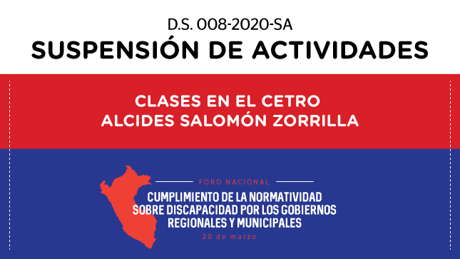 Comunicado de suspensión de clases en el CETPRO Alcides Salomón Zorrilla y Foro Nacional Cumplimiento de la Normatividad sobre Discapacidad por los Gobiernos Regionales y Locales.