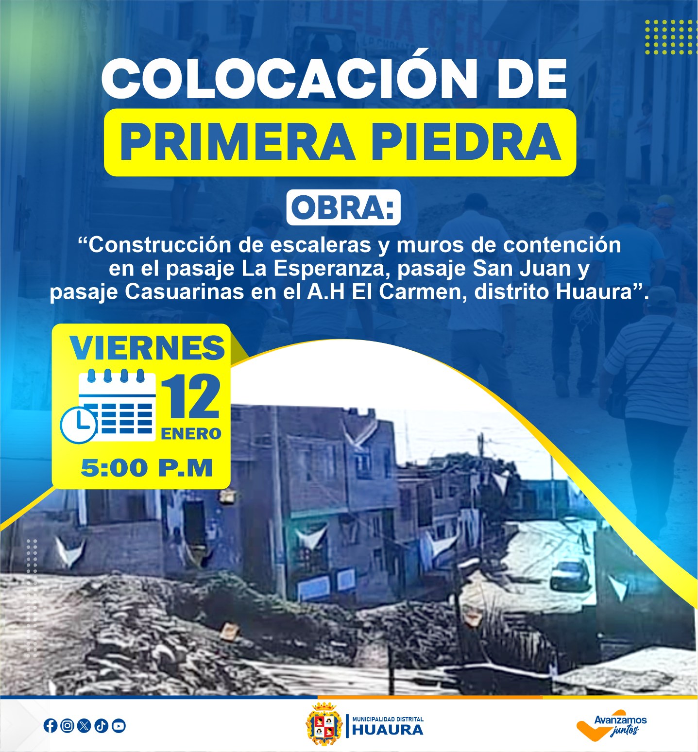 MUNICIPIO DE HUAURA INVITA A LA COLOCACIÓN DE PRIMERA PIEDRA EN A.H EL CARMEN, MAÑANA VIERNES 12