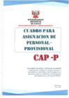 Vista preliminar de documento CUADRO PARA ASIGNACION DE PERSONAL - PROVISIONAL - CAP- PL