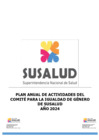 Vista preliminar de documento RS 017-2024-SUP - Anexo Plan de Actividades del Comite para la Igualdad de Genero de Susalud 2024