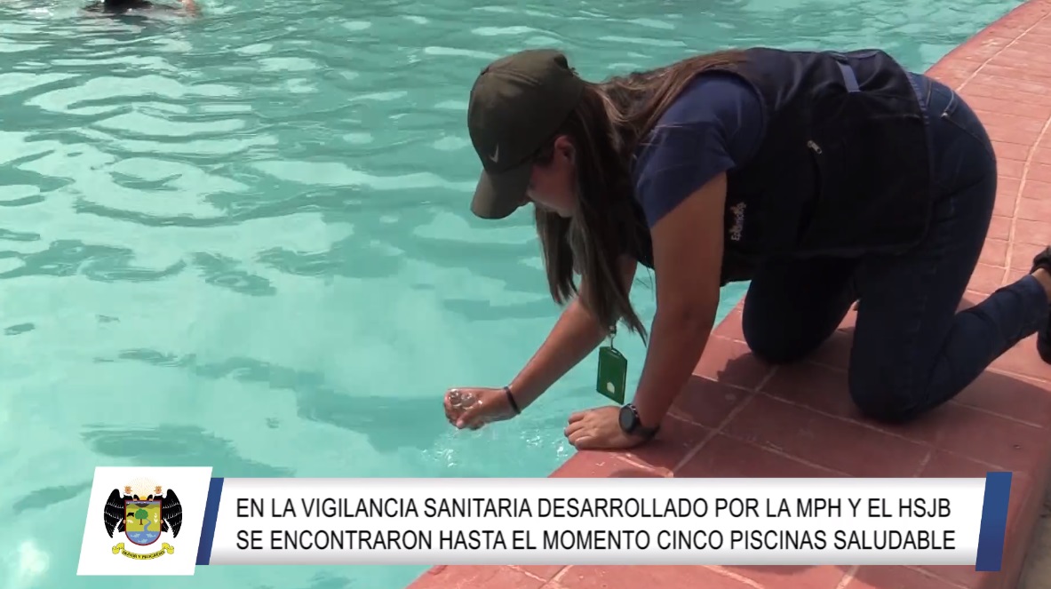 En la vigilancia sanitaria desarrollado por la MPH y HSJB se encontraron hasta el momento cinco piscinas saludables