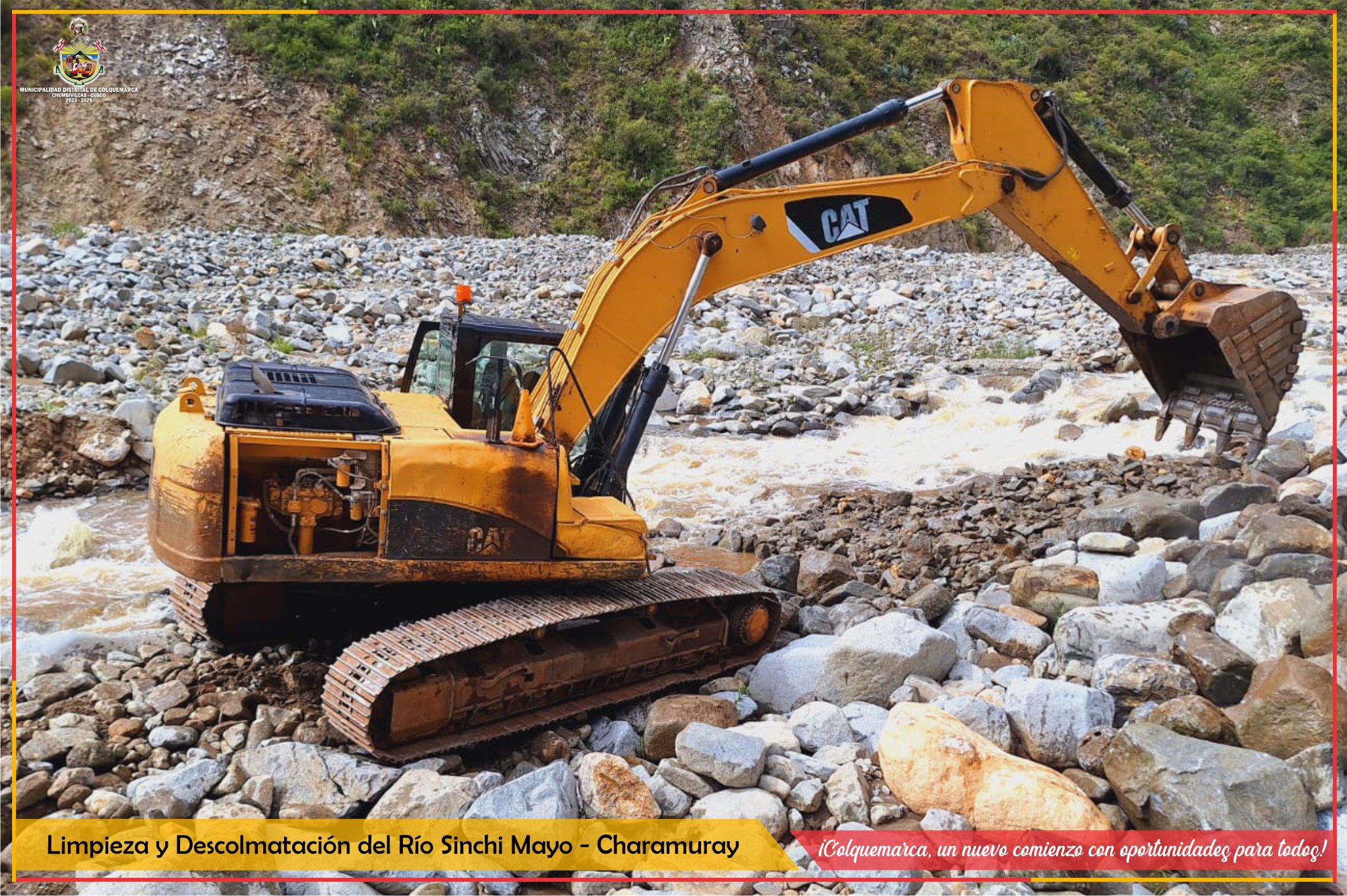 La Municipalidad Distrital de Colquemarca, a través de la oficina de Gestión de Riesgos, viene haciendo los trabajos de limpieza y descolmatacion del rio Sinchi Mayo, en la Comunidad Charamuray en prevención de la Vida, Salud, Infraestructuras públicas y viviendas de la población.
Desde la Municipalidad muy preocupado nuestra autoridad edil Prof. Santos Oviedo Ataucuri y equipo técnico por el aumento del caudal en coordinación con centro poblado del Concejo Menor de Charamuray se viene trabajando en prevención.
La Municipalidad seguirá trabajando con el firme compromiso, en todas las áreas para el desarrollo de nuestro Distrito.
¡𝑪𝒐𝒍𝒒𝒖𝒆𝒎𝒂𝒓𝒄𝒂, 𝒖𝒏 𝒏𝒖𝒆𝒗𝒐 𝒄𝒐𝒎𝒊𝒆𝒏𝒛𝒐 𝒄𝒐𝒏 𝒐𝒑𝒐𝒓𝒕𝒖𝒏𝒊𝒅𝒂𝒅𝒆𝒔 𝒑𝒂𝒓𝒂 𝒕𝒐𝒅𝒐𝒔! 𝑷𝒓𝒐𝒇. 𝑺𝒂𝒏𝒕𝒐𝒔 𝑶𝒗𝒊𝒆𝒅𝒐 𝑨𝒕𝒂𝒖𝒄𝒖𝒓𝒊 - 𝑨𝒍𝒄𝒂𝒍𝒅𝒆 𝑮𝒆𝒔𝒕𝒊𝒐́𝒏 𝟐𝟎𝟐𝟑 - 𝟐𝟎𝟐𝟔
