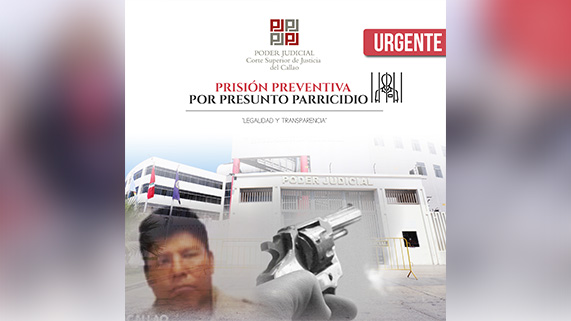 Corte Superior de Justicia del Callao dicta 9 meses de prisión preventiva a Jossimar Sabino Quea Quea por presunto parricidio