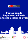 Vista preliminar de documento Pautas para la implementación de Planes de Desarrollo Urbano[R]