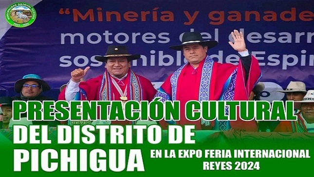 Presentación Cultural del Distrito de Pichigua en la Expo Feria Internacional Reyes 2024