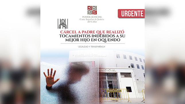  Juzgado Penal Colegiado Transitorio Subespecializado en Delitos de Violencia contra la Mujer e Integrantes del Grupo Familiar del Callao condena a padre que realizó tocamientos indebidos a su menor hijo