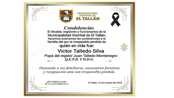 Condolencias al regidor Juan Talledo Montenegro y familia.