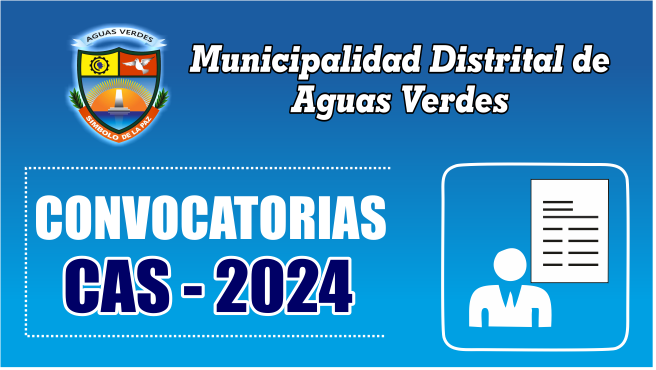 PROCESO DE SELECCIÓN PARA LA CONTRATACIÓN DE UN EJECUTOR COACTIVO, BAJO El REGIMEN DEL DECRETO LEGISLATIVO Nº 1057 - POR NECESIDAD TRANSITORIA PARA EL AÑO FISCAL 2024, PROCESO CAS Nº 002-2024-MDAV.
