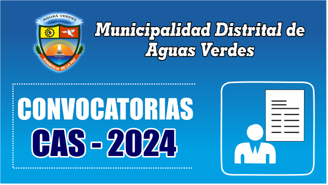 PROCESO DE SELECCIÓN PARA LA CONTRATACIÓN DE UN EJECUTOR COACTIVO, BAJO El REGIMEN DEL DECRETO LEGISLATIVO Nº 1057 - POR NECESIDAD TRANSITORIA PARA EL AÑO FISCAL 2024, PROCESO CAS Nº 001-2024-MDAV.