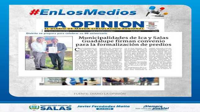 MUNICIPALIDADES DE ICA Y SALAS – GUADALUPE FIRMAN CONVENIO PARA LA FORMALIZACIÓN DE PREDIOS