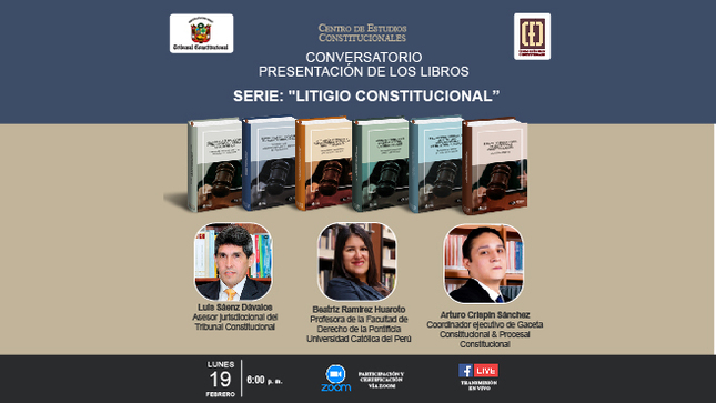 CEC del TC realizará el lunes 19 de febrero el Conversatorio y Presentación de libros de la Serie “Litigio Constitucional”