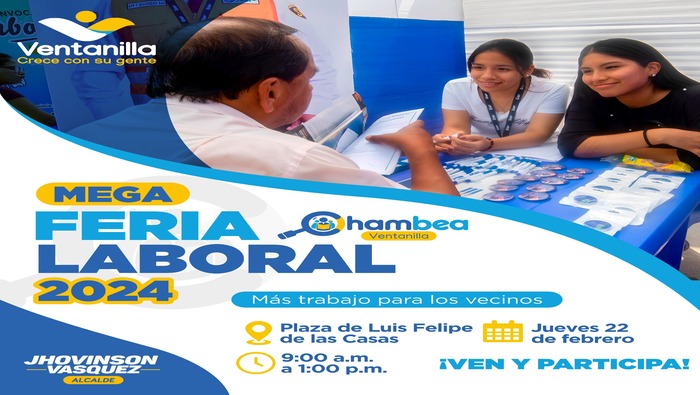No esperes más, te ofrecemos la oportunidad de obtener un empleo formal en la mega feria laboral “Chambea Ventanilla 2024”, gracias a las gestiones de nuestro alcalde 𝐉𝐡𝐨𝐯𝐢𝐧𝐬𝐨𝐧 𝐕𝐚𝐬𝐪𝐮𝐞𝐳. Acércate este jueves 22 de febrero a la plaza principal de Luis Felipe de las Casas, en Ventanilla norte, desde las 9:00 a.m. Recuerda llevar tu DNI y varias copias de tu curriculum vitae. ¡Ventanilla crece con su gente!