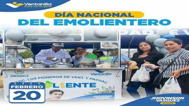 La Municipalidad de Ventanilla y nuestro alcalde 𝐉𝐡𝐨𝐯𝐢𝐧𝐬𝐨𝐧 𝐕𝐚𝐬𝐪𝐮𝐞𝐳 envían un afectuoso saludo en el ‘Día nacional del emolientero’ a todos quienes se dedican con disciplina y sacrificio a este noble oficio. Agradecemos a aquellos que, con sus nutritivos desayunos y deliciosas bebidas, nos mantienen activos durante la mañana. Reconocemos el esfuerzo de estos emprendedores que, desde la madrugada, se dedican a preparar las tradicionales infusiones saludables y así mantener a sus familias. ¡Gracias por su invaluable contribución!