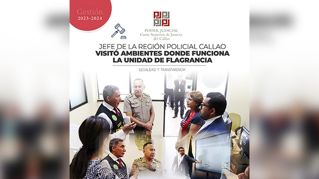 Jefe de la Región Policial Callao visitó Unidad de Flagrancia de la Corte Superior de Justicia del Callao