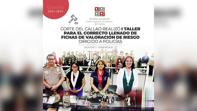 Corte Superio del Callao realizó Primer Taller para el correcto llenado de fichas de valoración de riesgo dirigido a efectivos policiales