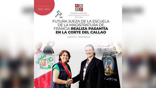 Presidenta de la Corte Superior del Callao, Teresa Soto Gordon, dio la bienvenida a futura Jueza de la Escuela de la Magistratura de Francia quien realizó pasantía en la Corte del Callao