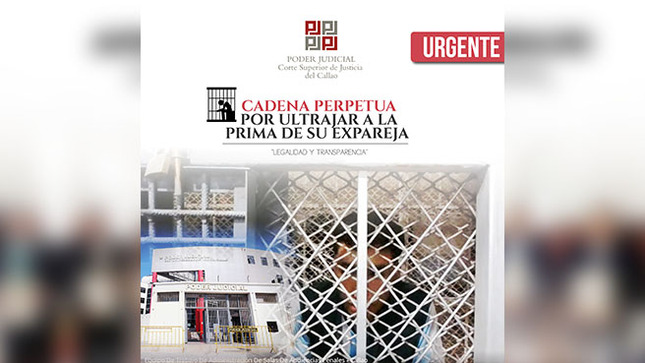Corte del Callao condena a cadena perpetua a sujeto que ultrajó a prima de su ex pareja