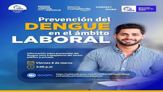 DRTPE Piura en coordinación con la dirección regional de salud realizarán capacitación virtual: "Prevención del Dengue en el Ámbito Laboral".