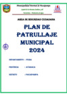 Vista preliminar de documento PLAN DE PATRULLAJE MUNICIPAL 2024