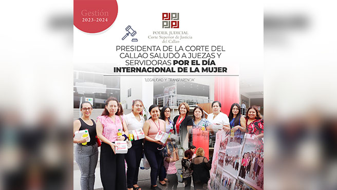 Presidenta de la Corte del Callao saludó a Juezas y trabajadoras por el Día Internacional de la Mujer