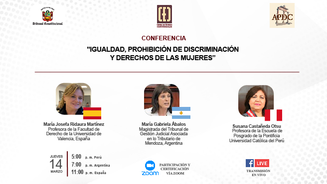 Conferencia sobre "Igualdad, prohibición de discriminación y derechos de las mujeres” se desarrollará el jueves 14 de marzo