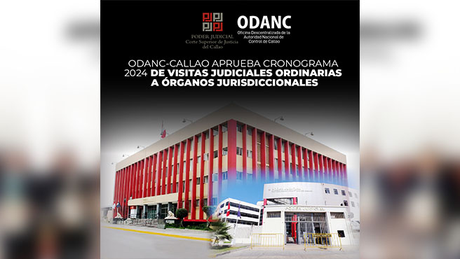 ODANC-Callao aprueba cronograma 2024 de visitas judiciales ordinarias a órganos jurisdiccionales