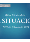 Vista preliminar de documento Sala situacional 29 de febrero 2024