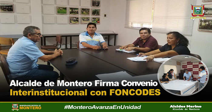 La Municipalidad de Montero firma un convenio con el Programa FONCODES para realizar el mantenimiento de las carreteras mas vulnerables del distrito. 