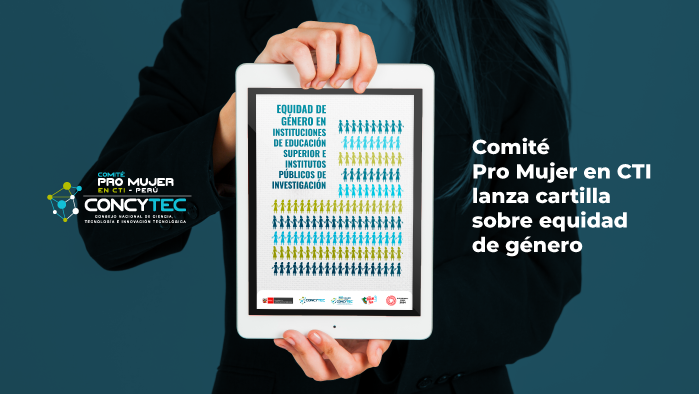 El Comité Pro Mujer en CTI lanza cartilla sobre equidad de género en universidades e instituciones de investigación