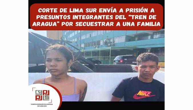 Corte de Lima Sur envía a prisión a presuntos integrantes del “Tren de Aragua” por secuestrar a una familia