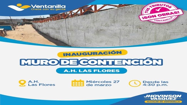 🟡 ¡Atención vecinos de Ventanilla! 📢 Este miércoles a partir de las 4:30 p.m., estamos emocionados de inaugurar el nuevo muro de contención en el A.H. Las Flores. Gracias al compromiso de nuestro alcalde 𝐉𝐡𝐨𝐯𝐢𝐧𝐬𝐨𝐧 𝐕𝐚𝐬𝐪𝐮𝐞𝐳, este proyecto se ha hecho realidad para garantizar la seguridad de nuestra comunidad. ¡Tus tributos son obras! No te lo pierdas. 🏗️👷‍♂️🏘️
