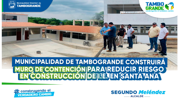 MDT Construirá Muro De Contención Para Reducir Riesgo en construcción de I.E en Santa Ana