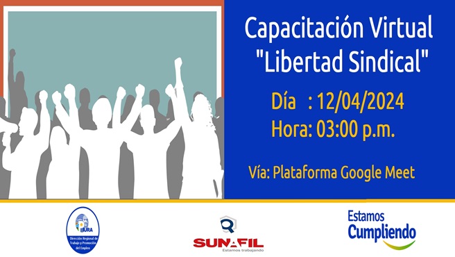 DRTPE Piura en coordinación con SUNAFIL Piura realizarán capacitación virtual: "Libertad Sindical".