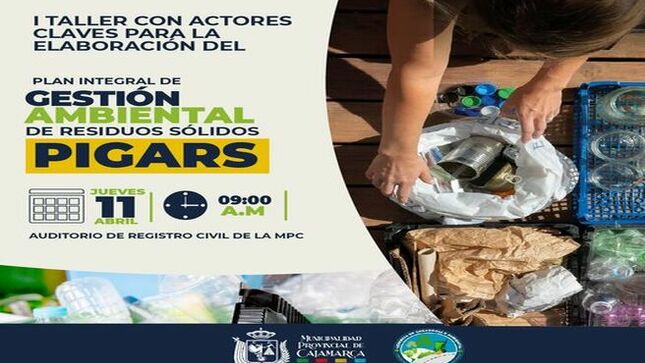 ✅La Municipalidad  Provincial de Cajamarca invita a todos los presidentes vecinales y actores ambientales para la elaboración del 𝐏𝐥𝐚𝐧 𝐈𝐧𝐭𝐞𝐠𝐫𝐚𝐫 𝐝𝐞 𝐆𝐞𝐬𝐭𝐢𝐨́𝐧 𝐀𝐦𝐛𝐢𝐞𝐧𝐭𝐚𝐥 𝐝𝐞 𝐑𝐞𝐬𝐢𝐝𝐮𝐨𝐬 𝐒𝐨́𝐥𝐢𝐝𝐨𝐬 (𝐏𝐈𝐆𝐀𝐑𝐒)
📅 𝐉𝐮𝐞𝐯𝐞𝐬 𝟏𝟏 𝐝𝐞 𝐚𝐛𝐫𝐢𝐥‧
🕗 𝟎𝟗:𝟎𝟎 𝐀‧𝐌
📌𝐀𝐮𝐝𝐢𝐭𝐨𝐫𝐢𝐨 𝐝𝐞 𝐑𝐞𝐠𝐢𝐬𝐭𝐫𝐨 𝐂𝐢𝐯𝐢𝐥  𝐝𝐞 𝐥𝐚 𝐌𝐏𝐂