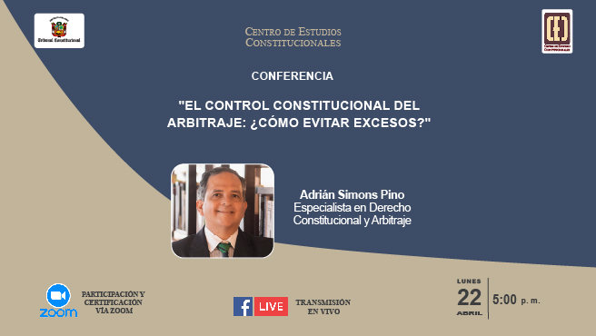 Conferencia del CEC del TC abordará "El control constitucional del arbitraje: ¿Cómo evitar excesos?"