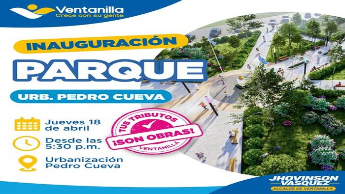 🟡 Vecinos, este jueves 19 de abril a partir de las 5:30 p.m., los invitamos a la inauguración de la plaza principal en la Urb. Pedro Cueva. Gracias al compromiso de nuestro alcalde 𝐉𝐡𝐨𝐯𝐢𝐧𝐬𝐨𝐧 𝐕𝐚𝐬𝐪𝐮𝐞𝐳, este espacio de recreación está remodelado para el disfrute de todos. ¡Tus tributos son obras que embellecen nuestro distrito! No faltes. 🎉🏞️